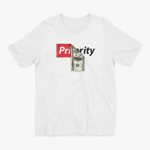 dollar-is-priority-tshirt